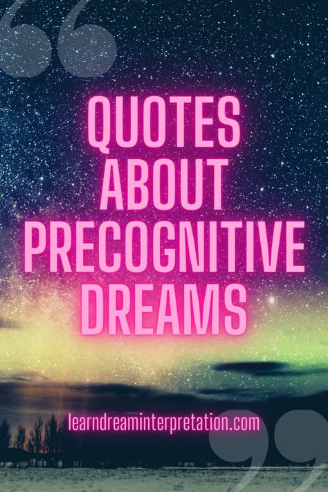 Precognitive dream quotes. #precognitive #precognitivedreams #pamelacummins Precognition Dreams, Spiritual Dreams Meaning, Vivid Dreams Meaning, Seeing Someone In Your Dreams Meaning, What Dreams Mean, Precognitive Dreams, Recurring Dreams, Spiritual Entrepreneur, Spiritual Business