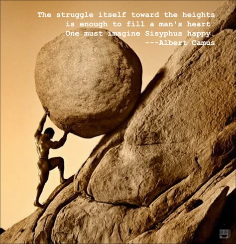 "The struggle itself toward the heights is enough to fill a man's heart. One must imagine Sisyphus happy." -Albert Camus [1090x1127] - Imgur Sisyphus Quotes, Rock Meme, Parental Alienation, German Quotes, Isagenix, The Heart Of Man, Albert Camus, Star Wars Memes, Fitness Motivation Quotes