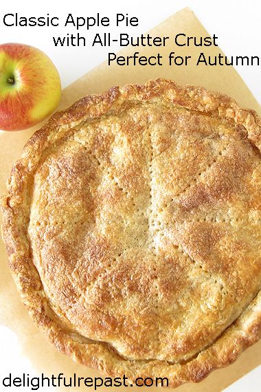 Apple Pie - Autumn Classic - with all-butter crust / www.delightfulrepast.com Sour Cream Pastry, Rustic Apple Tart, Candy Pie, Custard Sauce, Butter Crust, Gluten Free Pastry, Classic Apple Pie, Good Pie, Favorite Pie