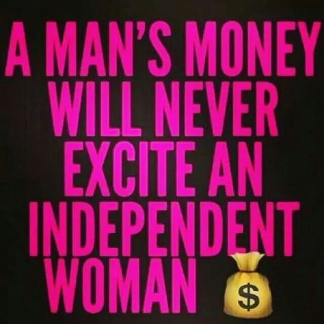 Maybe??? Stephen Speaks, Independent Woman, Gold Digger, Boss Quotes, Independent Women, Woman Quotes, Great Quotes, True Quotes, Inspire Me