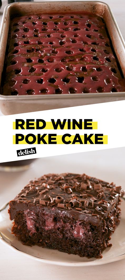 Red Wine + Chocolate Cake = all of your fantasies coming true. Get the recipe at Delish.com. #recipe #easy #easyrecipe #cake #chocolate #wine #redwine #baking #dessert #dessertrecipe Fudge Poke Cake, Pear Pudding, Wine Syrup, Poke Cake Recipe, Wine Cake, Cake Cooking, Box Chocolate, Poke Cake Recipes, Poke Cakes