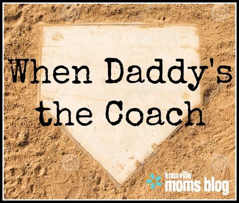 When Daddy's the Coach Mean Parents, Coaches Wife, Travel Baseball, Baseball Coach, Coach Quotes, Football Quotes, Football Coach, Dad Quotes, Team Player