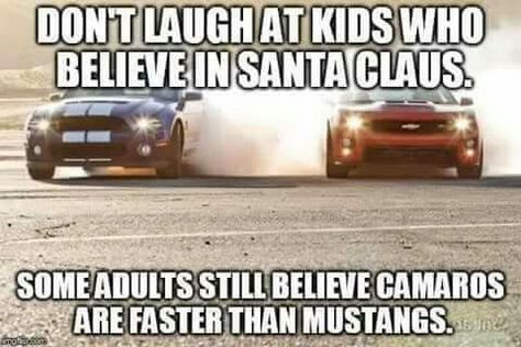 Santa's and 'Stangs Mustang Humor, Camaro Vs Mustang, Chevy Memes, Truck Jokes, Ford Vs Chevy, Ford Humor, Chevy Jokes, Auto Humor, Funny Car Quotes