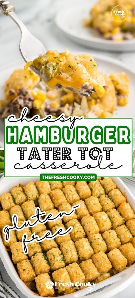 Gluten Free Hamburger Recipes, Hamburger Tater Tot Casserole, Tator Tot Recipe, Beef Tater Tot Casserole, Gluten Free Casserole Recipes, Cheesy Tater Tot Casserole, Gluten Free Hamburger, Gluten Free Casserole, Cheeseburger Tater Tot Casserole