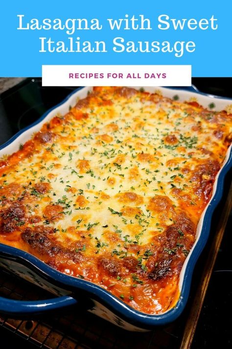 Lasagna with Sweet Italian Sausage Italian Sausage Pasta Sauce, Sweet Italian Sausage Recipes, Lemon Fluff, Sausage Pasta Sauce, Italian Sausage Lasagna, Sausage Lasagna, Italian Sausage Pasta, Italian Sausage Recipes, Potatoes Onions