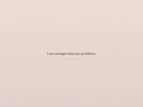 I am stronger than my problems. From the I am app: https://iamaffirmations.app/download Maybe I Am The Problem, Am I The Problem, I Am The Problem, I Am Stronger, Vision Board Manifestation, I Am Strong, Meditation Quotes, Vision Board, Meditation