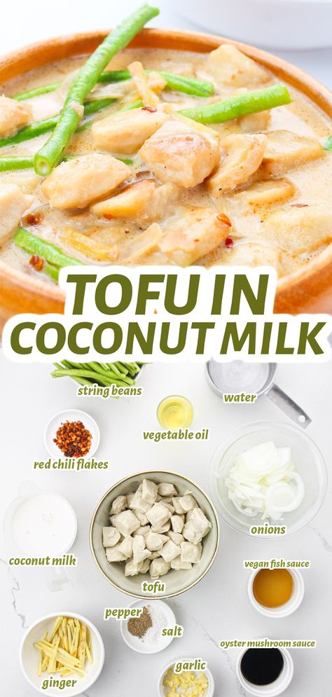 Coconut Milk Tofu Recipes, Tofu And Coconut Milk Recipes, Coconut Milk Tofu, Filipino Tofu Recipes, Tofu Coconut Milk, Is Tofu Healthy, Tofu Coconut Curry, Tofu Green Beans, Vegan Filipino