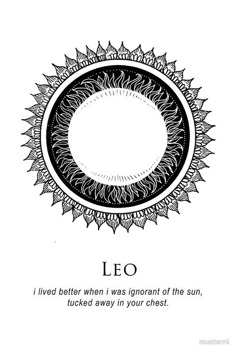 Leo - Shitty Horoscopes Book XI: Illuminate by musterni Leo Constellation Tattoo, Leo Symbol, Leo Zodiac Tattoos, Leo Tattoo Designs, Leo Tattoo, Zodiac Signs Symbols, Leo Quotes, Horoscope Tattoos, Leo Zodiac Facts