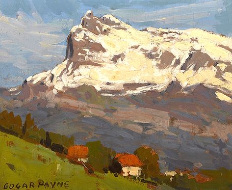 Edgar Paype - Saint Gervais Edgar Payne, Meaningful Paintings, Plein Air Landscape, California Art, Paintings I Love, Mountain Paintings, Mountain Art, Landscape Illustration, Plein Air Paintings