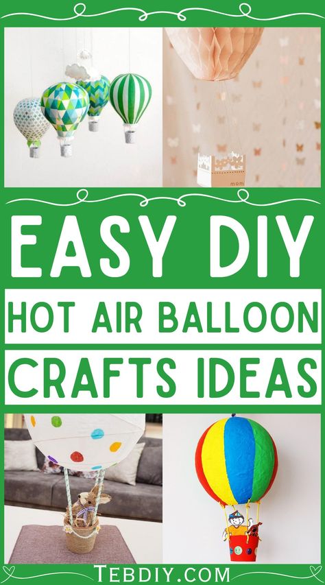 15 DIY Hot Air Balloon Ideas Hot Air Balloon Mobile Diy, Lightbulb Hot Air Balloons Diy, Balloon Crafts Diy, Diy Hot Air Balloon, Hot Air Balloon Centerpieces, Hot Air Balloon Craft, Diy Hot Air Balloons, Hot Air Balloon Party, Balloon Mobile