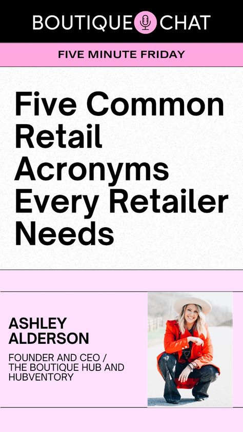 Are you ready to supercharge your retail knowledge and your business growth? We’re excited to introduce Five Minute Fridays, a brand-new Boutique Chat podcast series designed to deliver quick, actionable tips directly to you.  In this episode, I’m breaking down the major retail acronyms every retailer should know—no matter what kind of business you’re in Boutique Hub, Boutique Business, Key Performance Indicators, Brand Reputation, Social Media Engagement, Are You Ready?, The Boutique, Financial Goals, Small Business Owners