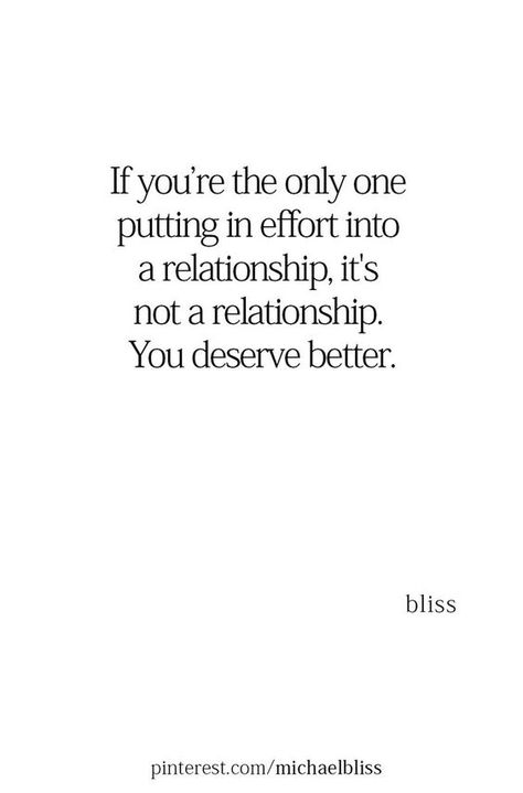 Michael Bliss Single On Purpose, You Deserve Quotes, Haram Relationship, You Deserve Better Quotes, Positive Love Quotes, I Deserve Better Quotes, Relationship Quotes For Her, Deserve Quotes, Deserve Better Quotes