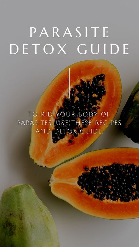 How To Cleanse Your Body Of Parasites, Pancreas Detox Cleanse, All Natural Parasite Cleanse, Parasite Tea Cleanses, Gut Parasite Cleanse, Parasitic Cleanse Natural, Recipes For Parasite Cleanse, Kill Parasites Naturally, Natural Remedies For Parasites