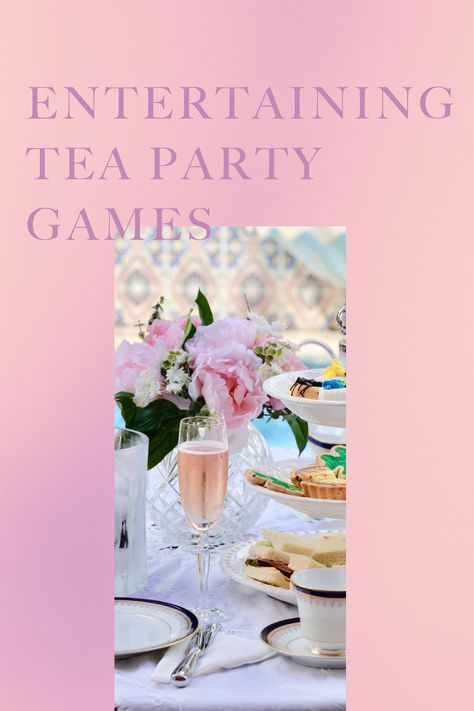 21 Entertaining Tea Party Games - Fun Party Pop Tea Party Activities For Kids, Tea Party Games For Kids, Fun Tea Party Games, Tea Party Activities, Party Activities For Kids, Garden Party Games, Adult Tea Party, Tea Party Games, Tea Party Table