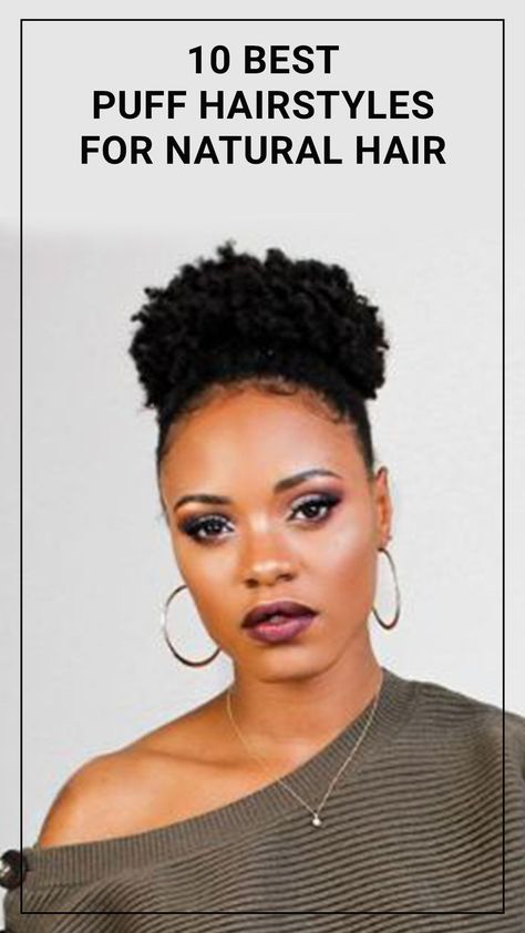 Puffs are also easy to do and take less time than braids or other protective styles. Natural Hair Puff Styles High Bun, Curly Puff Natural Hair Black, Puff Hair Styles, Natural Puff Hairstyles For Black Women, Braided Afro Puff Hairstyles, Puff Natural Hairstyles, High Puff Natural Hair, Puff Hairstyles, Afro Puff Hairstyles