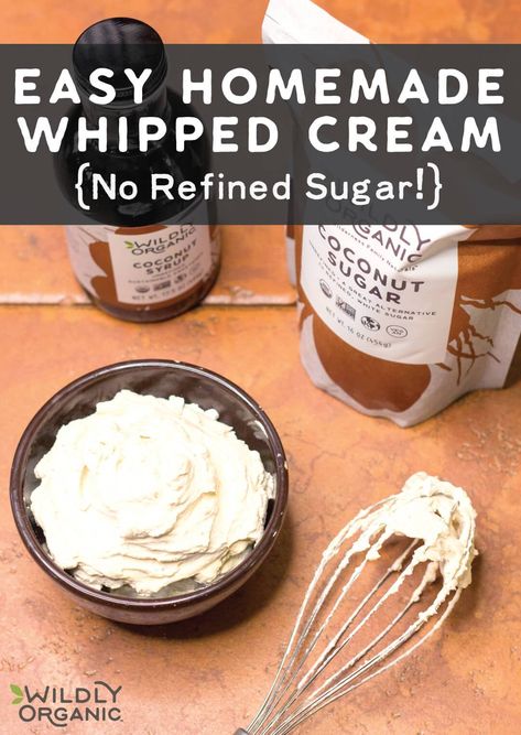 Whipped Cream Without Powdered Sugar, Plant Based Whipped Cream, Homemade Whipped Cream Easy Without Heavy Whipping Cream, Paleo Whipped Cream, Organic Whipped Cream, Diy Coconut Whipped Cream, Healthy Whipped Cream, Vegan Whipped Cream No Coconut, Easy Homemade Whipped Cream