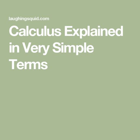 Calculus Explained in Very Simple Terms Calculus Tips, Calculus Notes, Things For College, Differential Calculus, Math Major, Helpful Things, Simple Look, Calculus, Future Classroom