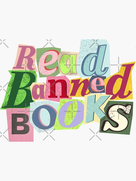 "Read Banned Books" Sticker for Sale by BookishlyBailey | Redbubble Read Banned Books Art, Banned Book Display, Read Banned Books, Vision 2025, Banned Books, Grad Cap, Book Display, Book Lists, All Rights Reserved