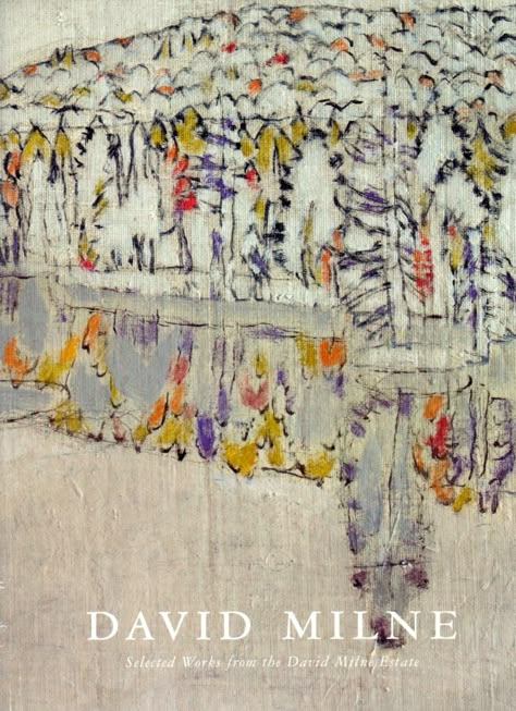 David Milne | Mira Godard Gallery David Milne, Mary Pratt, Christopher Pratt, Dulwich Picture Gallery, Vancouver Art Gallery, Michael Thompson, Art Gallery Of Ontario, Freedom Of Choice, Country School