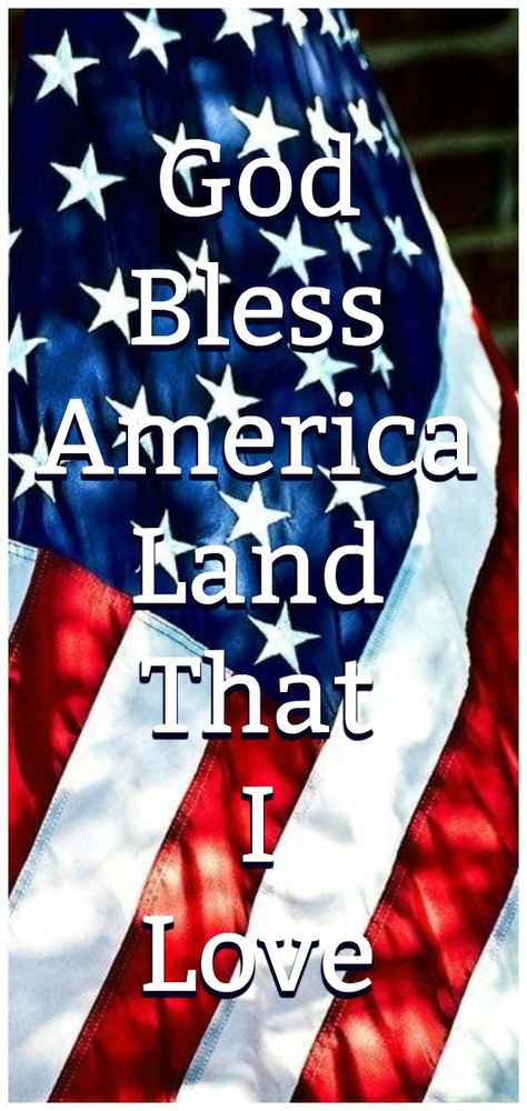 God Bless America Land That I Love Land That I Love, God Bless America Wallpaper, God Bless America Quotes, Flag Pictures, American Flag Pictures, America Freedom, Patriotic Images, Patriotic Pictures, Patriotic Quotes