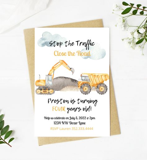 Construction theme Birthday Invitation, Stop the traffic and close the road, dump truck, excavator, bulldozer, dirt, trucks Stop The Traffic Close The Road Birthday, Diggers Birthday Party, Construction 4th Birthday Party, 2nd Birthday Truck Theme, Dates Background, Excavator Birthday Party, Truck 2nd Birthday, Truck Themed Birthday Party, Truck Birthday Party Ideas