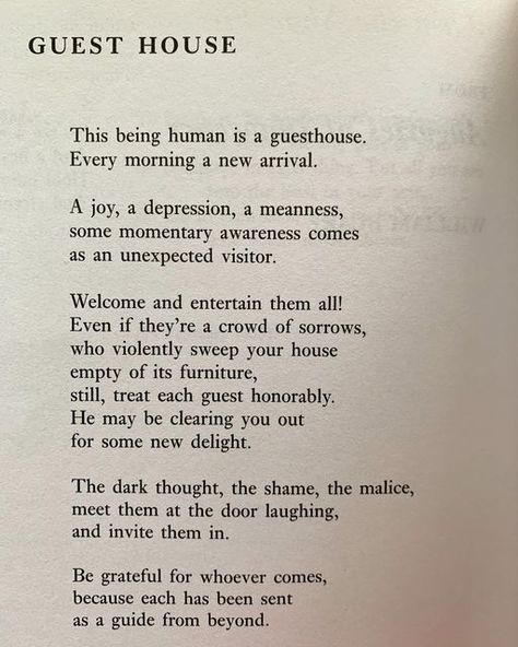 Secret Chords - apoemfortheday on Instagram: "Poem for Friday January 6th. The Guest House by Rumi. Translated from the Persian by Coleman Banks with John Moyne." Rumi The Guest House Poem, The Guest House By Rumi, The Guest House Poem, Rumi The Guest House, Poetry About Home, Poems About Home, Guest House Rumi, Guest House Poem, The Guest House Rumi