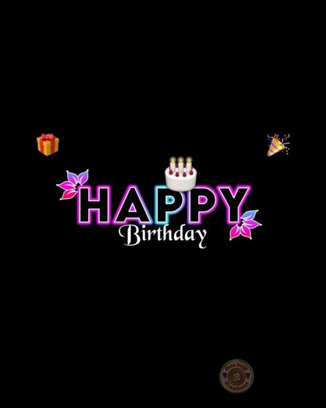 Black Screen Image, Happy Birthday Black Screen, Happy Birthday Logo, Lovers Images, Happy Birthday Black, Decent Wallpapers, Birthday Logo, Al Qur'an Photography, Happy Birthday Boy