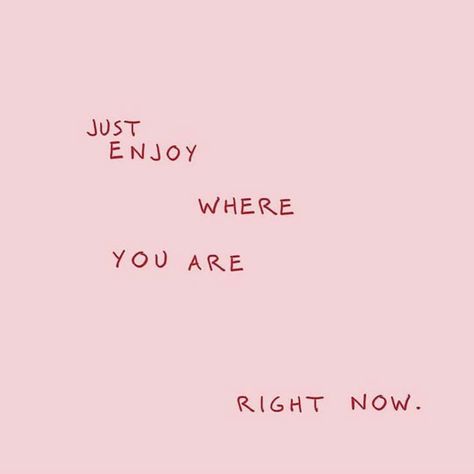 Just enjoy where you right now... Great Advice! Just Enjoy Where You Are Now, Enjoy Where You Are, Enjoy Where You Are Now, Casual College Outfits, Art Deco Posters, Journal Design, Instagram Icons, Abstract Lines, Story Ideas