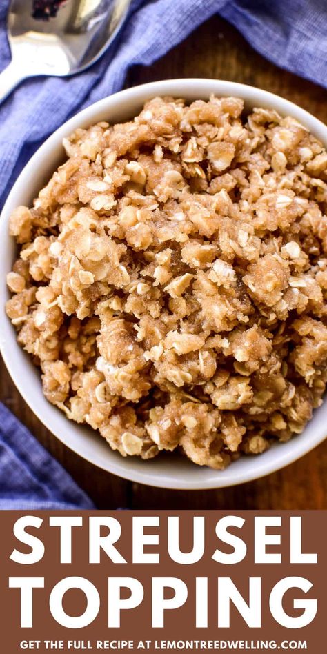 This easy streusel topping is our favorite way to top quick breads, cakes, and muffins. It's a deliciously sweet, crunchy crumb topping that's also delicious baked on its own and sprinkled on top of ice cream or yogurt! Crunchy Streusel Topping, How To Make A Strudel Topping, Healthy Streusel Topping, Healthy Strussel Topping, Streusel Topping For Pie, Streusel Topping With Oats, Strussel Topping Recipe, Oatmeal Crumble Topping Recipe, Apple Pie Streusel Topping