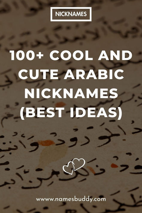 100+ Cool Arabic Nicknames Arabic Nickname For Best Friend, Arabic Names To Call Your Boyfriend, Nickname For Wife In Arabic, Arabic Nicknames For Him, Arabic Names For Best Friend, Arabic Names To Call Your Husband, Arabic Nick Name For Husband, Islamic Names To Call Your Husband, Islamic Nicknames For Husband