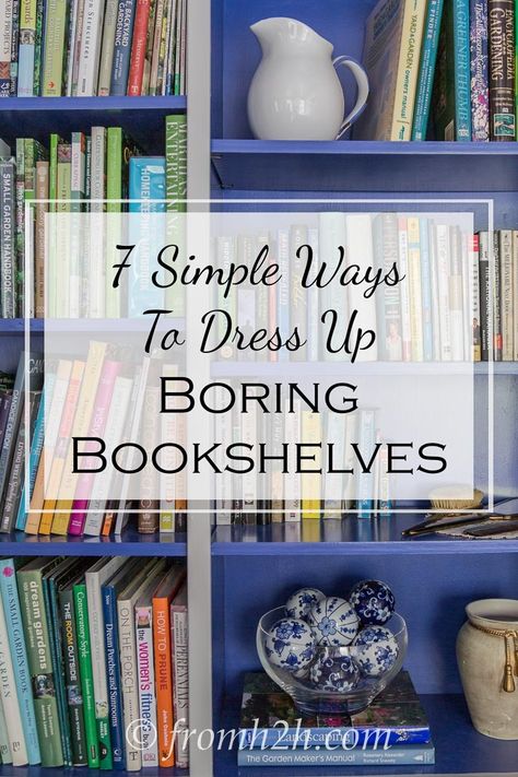 7 Simple Ways To Dress Up Your Bookshelves | Looking for some easy ways to make your shelves more interesting? Check out these 7 simple ways to dress up your bookshelves. Organizing Crafts, Mirror Adhesive, Painted Bookshelves, House To Home, Book Cases, Styling Shelves, Decorating Bookshelves, Interior Decorating Tips, Organizing Hacks