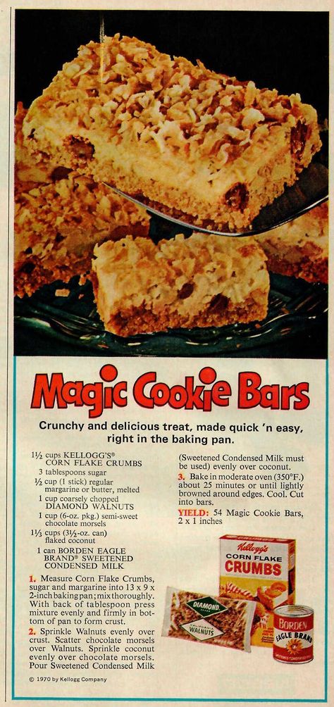 This vintage recipe advertisement for Magic Cookie Bars appeared in the November 1970 edition of Good Housekeeping. These Magic Cookie Bars feature Kellogg's Corn Flake Crumbs, Diamond Walnuts, and Borden's Eagle Brand Sweetened Condensed Milk. #MagicCookieBars #Cookies #Bar #KelloggsCornFlakes #DiamondWalnuts #EagleBrandCondensedMilk #Chocolate #Coconut #VintageRecipes #Recipe #Vintage Corn Flake Crumbs Recipe, Magic Cookie Bars Eagle Brand, Eagle Brand Recipes Condensed Milk, Xmas Baking Recipes, Eagle Brand Magic Cookie Bars, Throwback Recipes, 1970 Recipes, Corn Flake Bars, Magic Cookie Bars Recipe