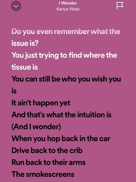 #kanyewest #songlyrics #lyrics #iwonder Kanye West Lyrics, Everything I Am, Song Quotes, Kanye West, Song Lyrics, Astrology, Wonder, Songs, Quotes