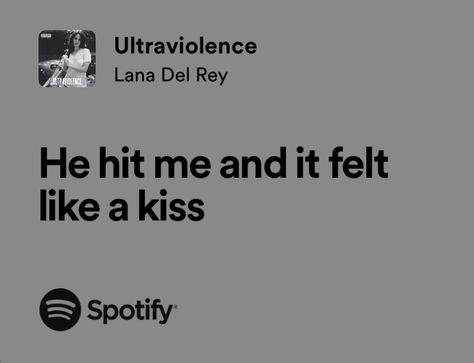 Lyric Quotes Lana Del Rey, Lana Songs Lyrics, Lama Del Rey Lyrics, Lana Del Rey Songs Lyrics, Lana Del Rey Ultraviolence Era, Get Free Lana Del Rey, Ultraviolence Lyrics, Lyrics Lana Del Rey, He Hit Me