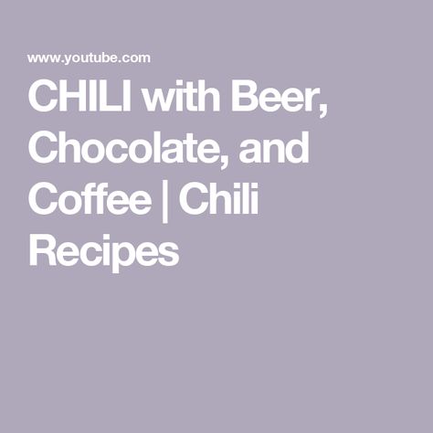 CHILI with Beer, Chocolate, and Coffee | Chili Recipes Chili Recipe With Coffee, Chili With Coffee, Chili With Beer, Turnover Dough, Coffee Chili, Guam Recipes, Chamorro Recipes, The Best Chili, Texas Chili