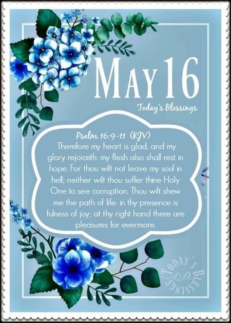 May 16 Quotes, May 16 Blessings, Morning Bible Quotes, 16 Quotes, March Quotes, May Quotes, Spiritual Beauty, Good Morning Happy Sunday, Weekday Quotes