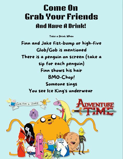 Adventure Time Drinking Game Adventure Time Self Insert, Adventure Time Drinking Game, Adventure Time Remember You, Map Of Ooo Adventure Time, Adventure Time Episode Cards, Adventure Time Parties, Jake Adventure Time, Finn Jake, Fist Bump