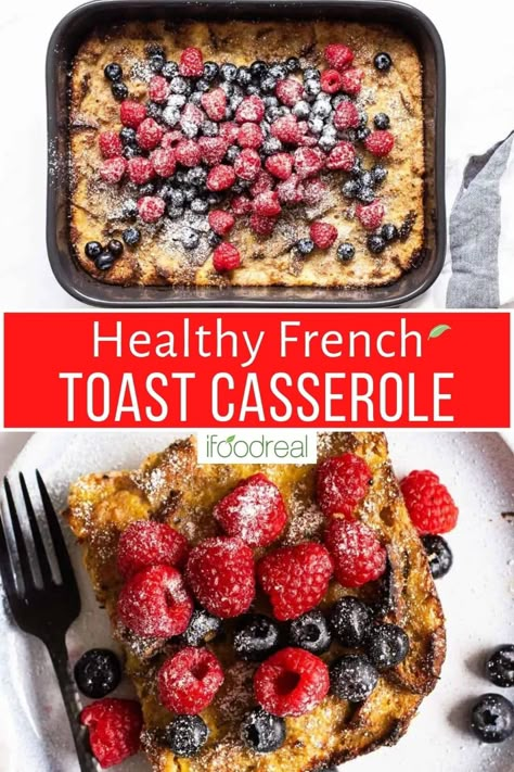 French Toast Casserole With Berries, Healthy French Toast Casserole, Berry French Toast Bake, Brunch Crowd, Oven Baked French Toast, Healthy French Toast Recipe, Waffle Recipe Healthy, Healthy French Toast, French Toast Casserole Easy