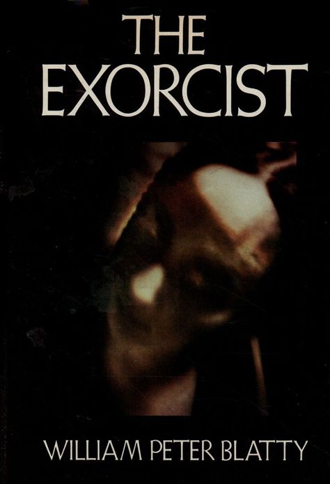 The Exorcist The Exorcist Book, William Peter Blatty, Different Reality, Demonic Possession, Then There Were None, Never Judge, Harper Row, Catcher In The Rye, Horror Novel