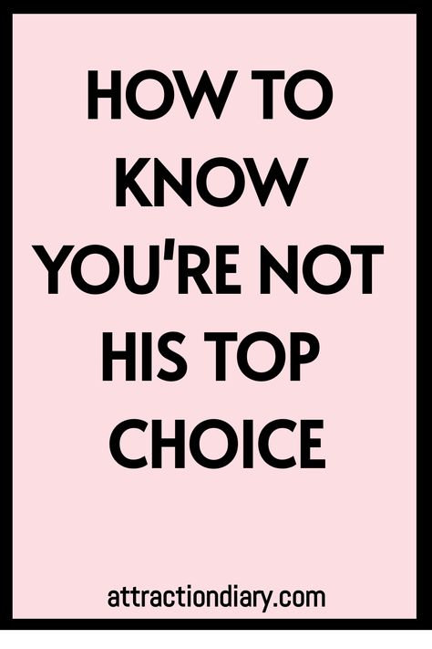 How to know you're not his top choice. attractiondiary.com Love Lessons, Spending Time With You, Relationship Posts, Dating Coach, Dating Tips For Women, Waiting For Him, Dating Tips, Talking To You, People Around The World