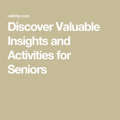 Discover Valuable Insights and Activities for Seniors Activities For Seniors, Boost Your Mood, Article Design, Social Interaction, Phone Call, Growing Old, Emotional Wellness, Mental Wellness, Free Trial