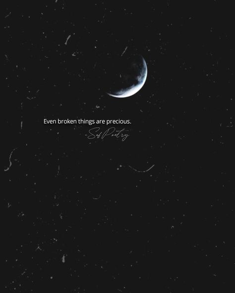 1,755 Likes, 16 Comments - Saf Poetry (@12ampoetries) on Instagram: “Even broken things are precious because they hold memories. @12ampoetries  . . . . . . . Like…” Short Meaningful Quotes, Moon Quotes, Classy Quotes, Soothing Quotes, Lines Quotes, Dear Self Quotes, Perfect Storm, Quotes Deep Meaningful, Quotes Deep Feelings