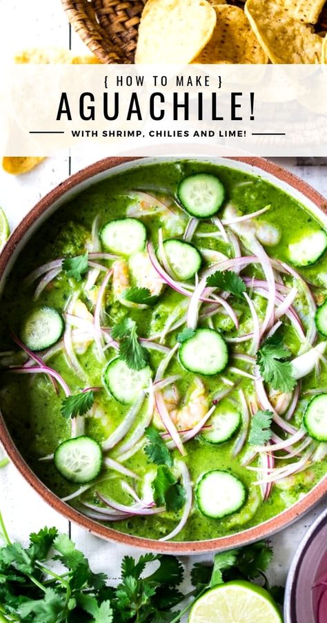 Coastal Mexican Food, Green Shrimp Ceviche, Mexican Fish Recipes Authentic, Green Ceviche Recipe, Elevated Mexican Cuisine, Easy Aguachile Recipe, Green Aguachile Recipe, Aqua Chiles, Aqua Chilies Recipe