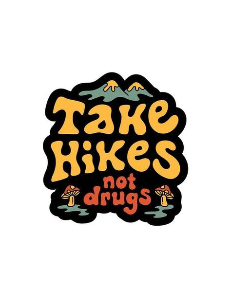 Take Hikes | Sticker Sticker #sticker Stickers #stickers freesticker #freesticker freestickers #freestickers free download sticker #freedownloadsticker 1.49 Outdoor Stickers Design, Earthy Stickers, Outdoor Graphic Design, Trip Logo, Sublimacion Ideas, Outdoor Logos, Flyer Design Inspiration, Nature Stickers, Outdoor Stickers