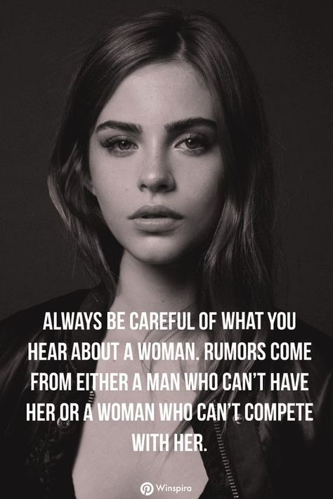 Always be careful of what you hear about a woman. Rumors come from either a man who can't have her or a woman who can't compete with her. https://www.ripplemassage.com.au/packages/couples-massage/ #ripplemassage #couplemassage Quotes About Attitude, Inspirational Quotes For Women, Strong Women Quotes, Best Motivational Quotes, Strong Quotes, Motivational Quote, A Quote, Attitude Quotes, Inspirational Quotes Motivation