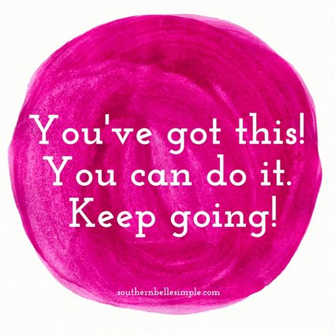 You've got this. You can do it. Keep going. | Southern Belle Simple Reminder Notes, Keep Going Quotes, You Can Do It Quotes, You Got This Quotes, Neural Pathways, Note Ideas, You Ve Got This, Go For It Quotes, Just Give Up