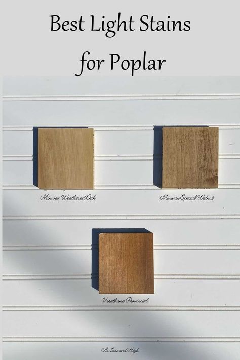 Best Stains For Poplar Wood, Poplar Wood Stain Colors, Cabinet Stains, Poplar Cabinets, Different Wood Stains, Neutral Stain, Light Stained Wood, Best Wood Stain, Stained Wood Trim