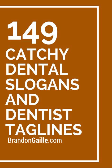 149 Catchy Dental Slogans and Dentist Taglines Dental Quotes Dentistry, Dental Slogans, Tooth Quotes, Dental Marketing Ideas, Dental Office Marketing, Office Marketing, Dentist Marketing, Dental Quotes, Dental Advertising