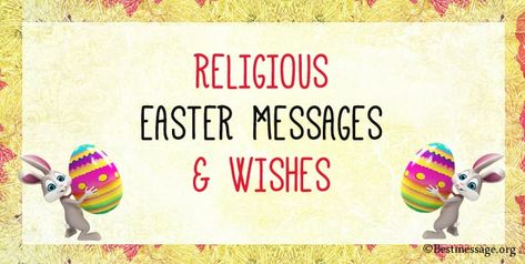 Religious Easter Messages, Religious Easter Wishes and Easter Messages with your family, friends and dear ones. Happy Easter Religious Meme, Easter Wishes Religious, Christian Easter Messages, Funny Easter Wishes, Lds Easter, Easter Wishes Messages, Happy Easter Messages, Blessing Message, Easter Greetings Messages