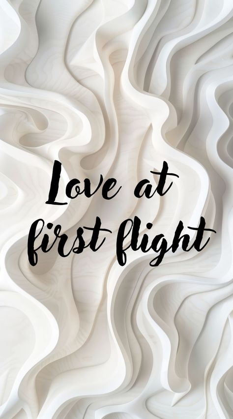 textured white background with black text "love at first flight" Be Love, Travel Quotes Inspirational, Love At First, Inspirational Message, Travel Quotes, Endless Possibilities, Beautiful Words, Just Love, The Dreamers